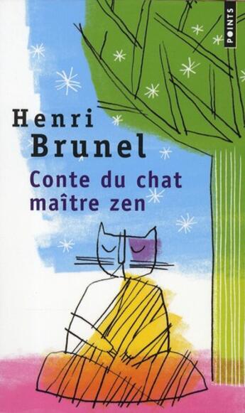 Couverture du livre « Conte du chat maître zen » de Henri Brunel aux éditions Points