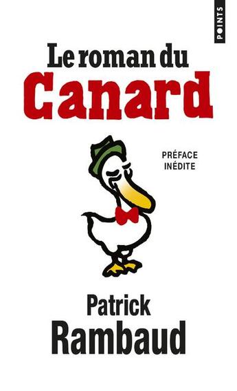 Couverture du livre « Le roman du Canard » de Patrick Rambaud aux éditions Points