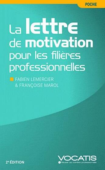 Couverture du livre « La lettre de motivation pour les filières professionnelles (2e édition) » de Fabien Lemercier aux éditions Studyrama