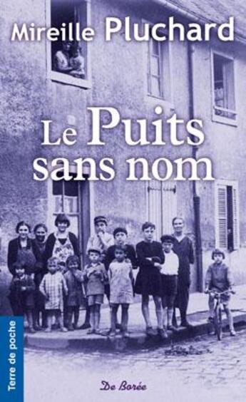 Couverture du livre « Le puits sans nom » de Mireille Pluchard aux éditions De Boree