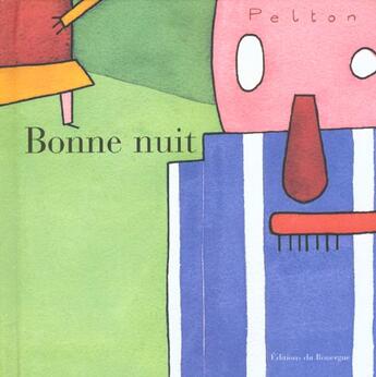 Couverture du livre « Bonne nuit » de Pelton aux éditions Rouergue