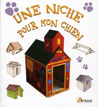 Couverture du livre « Une niche pour mon chien » de  aux éditions Artemis