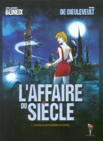 Couverture du livre « L'affaire du siècle Tome 1 ; château de vampire à vendre » de Jean-Jacques Beineix et Bruno De Dieuleveult aux éditions Glenat