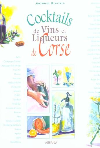 Couverture du livre « Cocktails de vins et liqueurs corses » de Antonio Dimitrio aux éditions Albiana