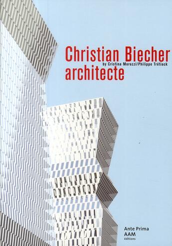 Couverture du livre « Monographie de Christian Biecher » de Philippe Tretiack aux éditions Aam - Archives D'architecture Moderne