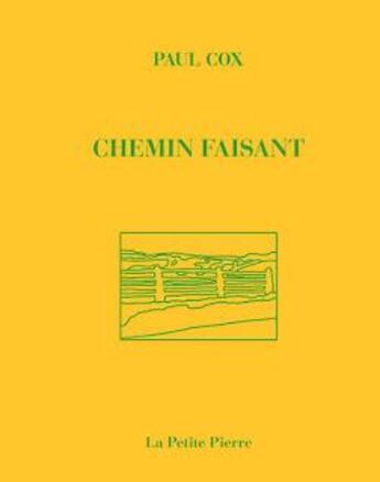 Couverture du livre « Chemin faisant » de Paul Cox aux éditions La Pierre D'alun