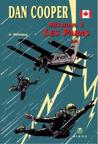 Couverture du livre « Dan Cooper ; missions 1 ; les paras » de Albert Weinberg aux éditions Hibou