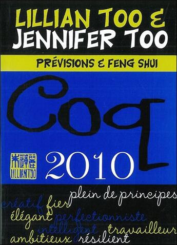 Couverture du livre « Coq ; prévisions et feng shui (édition 2010) » de Too L & J. aux éditions Infinity Feng Shui