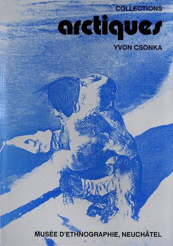 Couverture du livre « Collections arctiques » de Yvon Csonka aux éditions Alphil