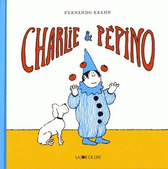 Couverture du livre « Charlie et Pepino » de Fernando Krahn aux éditions La Joie De Lire