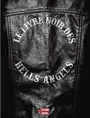 Couverture du livre « Le livre noir des Hells Angels » de  aux éditions Editions Du Journal