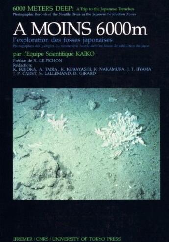 Couverture du livre « À moins 6 000 m ; exploration des fosses japonaises ; photographies des plongées du submersible nautique » de Taira/Fujioka aux éditions Quae