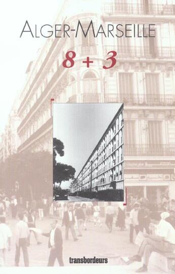 Couverture du livre « Alger marseille, 12+3 » de Salvatore Lombardo et Paolo Rossi et Malek Salah aux éditions Transbordeurs
