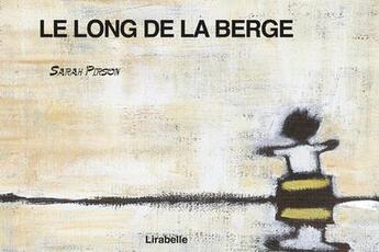 Couverture du livre « Le long de la berge » de Sarah Pirson aux éditions Lirabelle