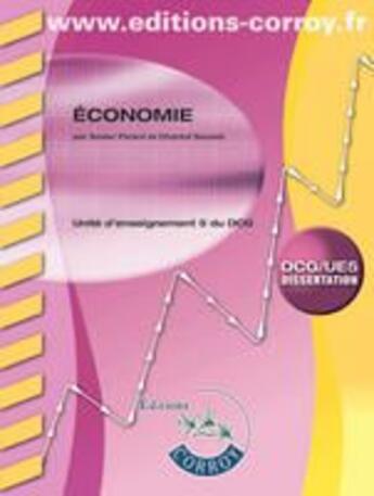 Couverture du livre « Economie. dcg/ue5 dissertation - enonces. unite d'enseignement 5 du dcg (pochett » de Picard/Sauviat aux éditions Corroy