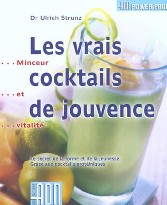 Couverture du livre « Vrais cocktails de jouvence » de Strunz U aux éditions Adn