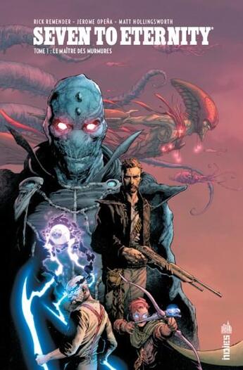 Couverture du livre « Seven to eternity Tome 1 » de Rick Remender et Jerome Opena et Matt Hollingsworth aux éditions Urban Comics