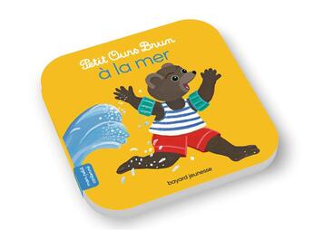 Couverture du livre « Petit Ours Brun à la mer » de Marie Aubinais et Daniele Bour aux éditions Bayard Jeunesse