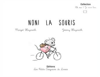 Couverture du livre « Noni la souris » de Jeremy Xayarath et Margot Xayarath aux éditions Les Petits Croqueurs De Livres