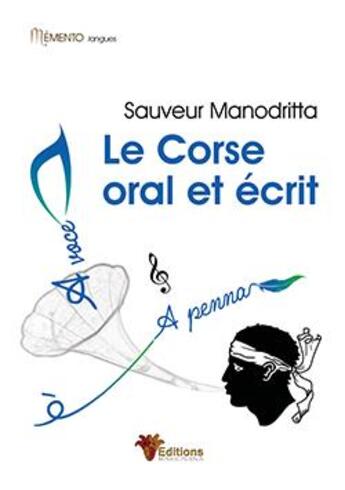 Couverture du livre « Le corse oral et ecrit - cles pour la comprehension du corse ecrit et parle. lecture des graphismes. » de Manodritta-S aux éditions Adc