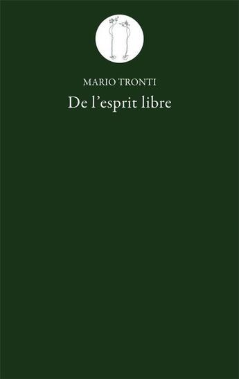 Couverture du livre « De l'esprit libre » de Mario Tronti aux éditions La Tempete