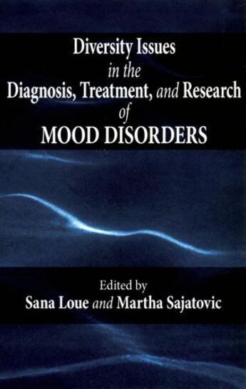 Couverture du livre « Diversity Issues in the Diagnosis, Treatment, and Research of Mood Dis » de Sajatovic Martha aux éditions Oxford University Press Usa