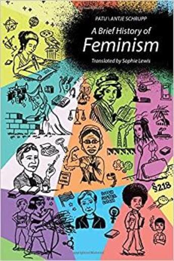 Couverture du livre « A brief history of feminism » de Patu/Schrupp Antje aux éditions Mit Press