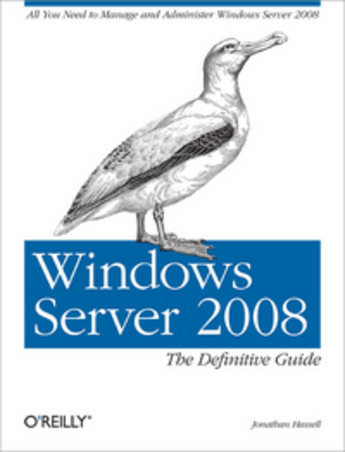 Couverture du livre « Windows Server 2008 ; the definitive guide » de Jonathan Hassell aux éditions O'reilly Media