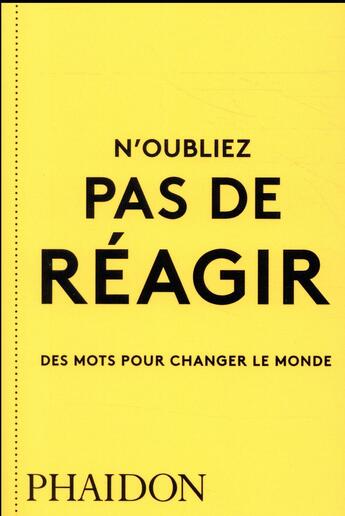 Couverture du livre « N'oubliez pas de réagir » de  aux éditions Phaidon