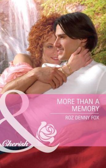 Couverture du livre « More Than a Memory (Mills & Boon Cherish) » de Roz Denny Fox aux éditions Mills & Boon Series