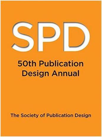 Couverture du livre « Spd 50 publication design annual » de Spd aux éditions Rockport