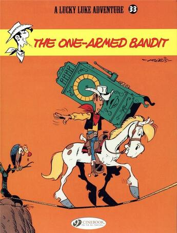 Couverture du livre « Lucky Luke t.33 ; the one armed bandit » de Rene Goscinny et Morris aux éditions Cinebook