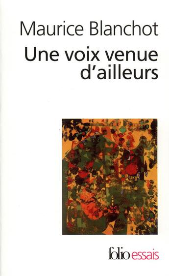 Couverture du livre « Une Voix venue d'ailleurs » de Maurice Blanchot aux éditions Folio