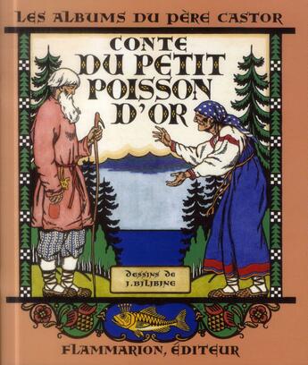 Couverture du livre « Conte du petit poisson d'or » de Bilibine Yvan aux éditions Les Amis Du Pere Castor