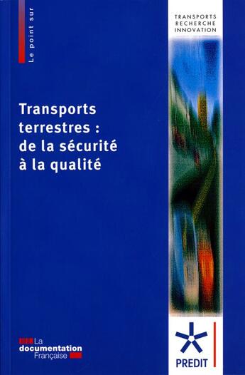 Couverture du livre « Transports terrestres : de la sécurité à la qualité » de  aux éditions Documentation Francaise