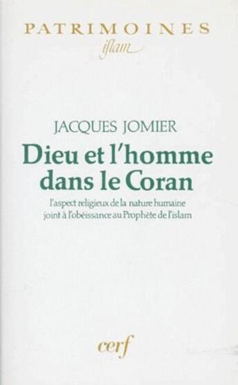 Couverture du livre « Dieu et l'homme dans le Coran » de Jacques Jomier aux éditions Cerf