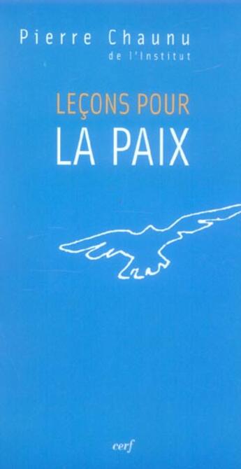 Couverture du livre « Leçons pour la paix » de Pierre Chaunu aux éditions Cerf