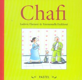 Couverture du livre « Chafi » de Eeckhout/Flamant aux éditions Ecole Des Loisirs