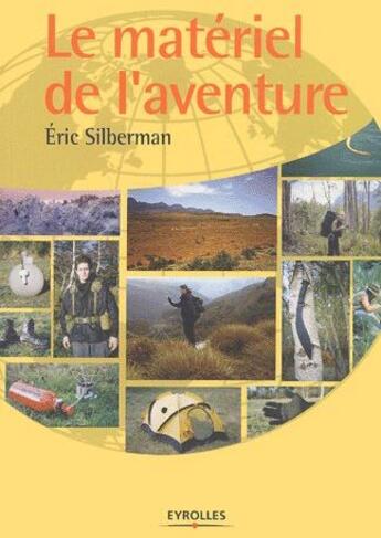 Couverture du livre « Le matériel de l'aventure » de Eric Silberman aux éditions Eyrolles