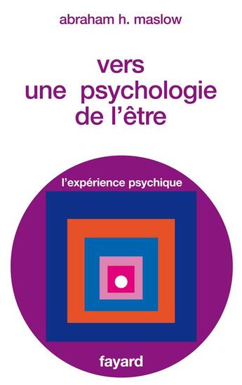 Couverture du livre « Vers une psychologie de l'être » de Abraham H. Maslow aux éditions Fayard