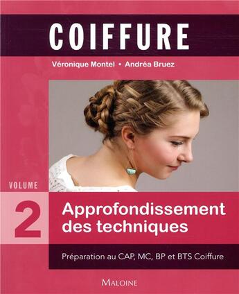 Couverture du livre « Coiffure - approfondissement des techniques » de Bruez/Montel aux éditions Maloine