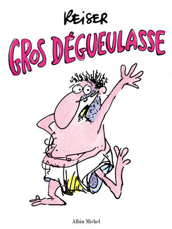 Couverture du livre « Reiser - gros degueulasse (edition cartonnee) » de Reiser aux éditions Glenat