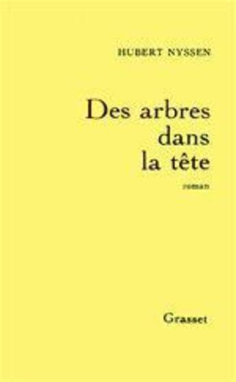 Couverture du livre « Des arbres dans la tête » de Hubert Nyssen aux éditions Grasset