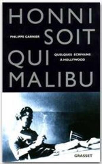 Couverture du livre « Honni soit qui Malibu » de Philippe Garnier aux éditions Grasset Et Fasquelle