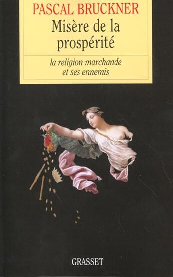 Couverture du livre « Misère de la prospérité » de Pascal Bruckner aux éditions Grasset