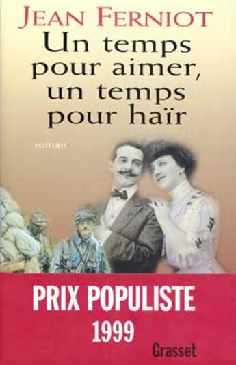 Couverture du livre « Un temps pour aimer, un temps pour haïr » de Jean Ferniot aux éditions Grasset