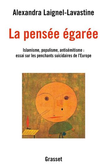 Couverture du livre « La pensée égarée » de Alexandra Laignel-Lavastine aux éditions Grasset