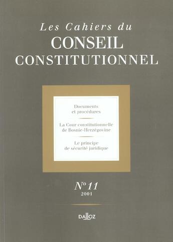 Couverture du livre « LES CAHIERS CONSEIL CONSTITUTIONNEL T.11 » de Cahiers Du Conseil Constitutionnel aux éditions Dalloz