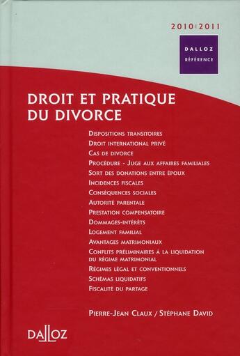 Couverture du livre « Droit et pratique du divorce (édition 2010/2011) » de Stephane David et Pierre-Jean Claux aux éditions Dalloz