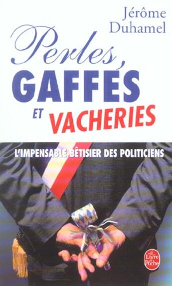 Couverture du livre « Perles, gaffes et vacheries » de Duhamel-J aux éditions Le Livre De Poche